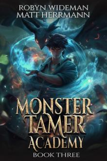 Monster Tamer Academy 3: A Litrpg Adventure