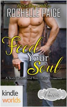 Passion, Vows & Babies: Feed Your Soul (Kindle Worlds Novella) Passion, Vows & Babies: Feed Your Soul (Kindle Worlds Novella)