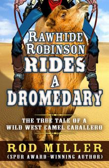 Rawhide Robinson Rides a Dromedary Rawhide Robinson Rides a Dromedary