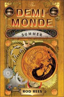 The Demi-Monde: Summer The Demi-Monde: Summer