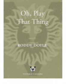 Oh, Play That Thing Oh, Play That Thing
