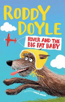 Rover and the Big Fat Baby (Giggler 4)