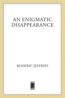An Enigmatic Disappearance An Enigmatic Disappearance