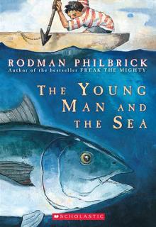 The Young Man and the Sea The Young Man and the Sea
