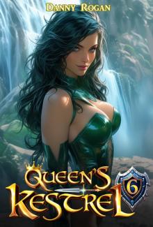 Queen's Kestrel 6: A Fantasy Adventure Queen's Kestrel 6: A Fantasy Adventure