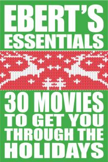 30 Movies to Get You Through the Holidays 30 Movies to Get You Through the Holidays