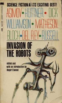 Invasion of the Robots Invasion of the Robots