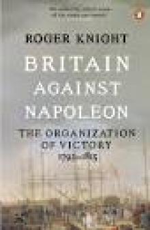 Britain Against Napoleon Britain Against Napoleon