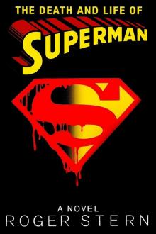 The Death and Life of Superman
