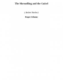 The Shroudling and the Guisel (amber stories)