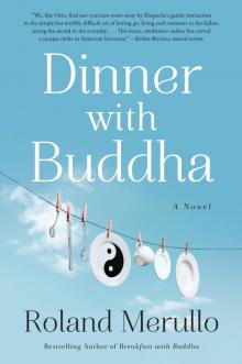 Dinner with Buddha Dinner with Buddha