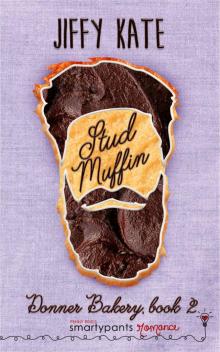 Stud Muffin: Donner Bakery Book #2 Stud Muffin: Donner Bakery Book #2