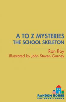 A to Z Mysteries: The School Skeleton
