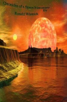 Chronicles of a Space Mercenary Chronicles of a Space Mercenary