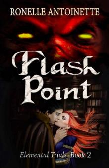 Flash Point (Elemental Trials Book 2)