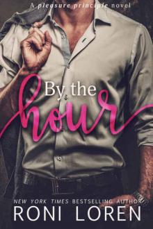 By the Hour (The Pleasure Principle Series #2)