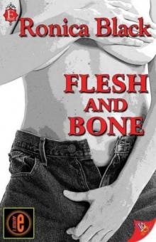Flesh and Bone Flesh and Bone