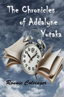 The Chronicles of Addalyne Yutaka The Chronicles of Addalyne Yutaka