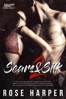 Scars and Silk 2 (The Calvetti Crime Family)