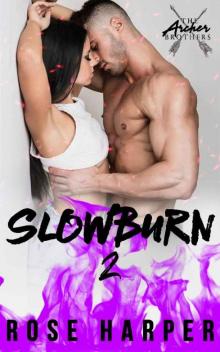 Slow Burn 2 (The Archer Brothers) Slow Burn 2 (The Archer Brothers)
