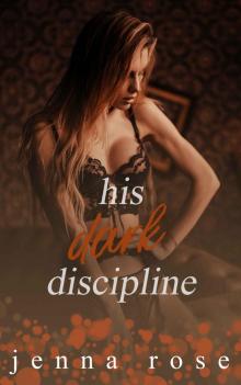 His Dark Discipline His Dark Discipline