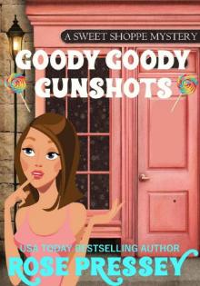 Goody Goody Gunshots