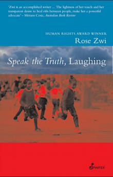 Speak the Truth, Laughing: Nine Stories and a Novella, House Arrest Speak the Truth, Laughing: Nine Stories and a Novella, House Arrest