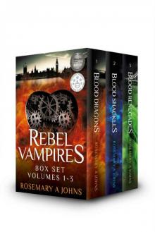 Rebel Vampires: The Complete Series Rebel Vampires: The Complete Series