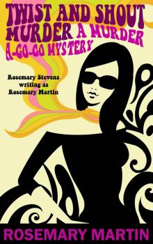 Twist & Shout Murder (A Murder A-Go-Go Mystery)