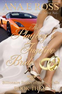The Playboy's Fugitive Bride