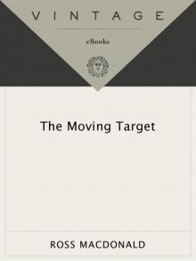 The Moving Target The Moving Target
