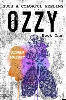 Ozzy (Such a Colorful Feeling Book 1) Ozzy (Such a Colorful Feeling Book 1)
