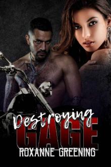 Destroying Gage (Bloody Saints MC Book 2) Destroying Gage (Bloody Saints MC Book 2)