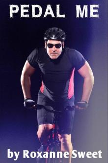 Pedal Me: MC (Manly Cyclist) Parody Erotica Pedal Me: MC (Manly Cyclist) Parody Erotica
