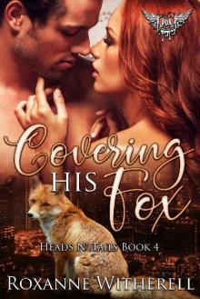 Covering His Fox: Paranormal Dating Agency (Heads N’ Tails Series Book 4)