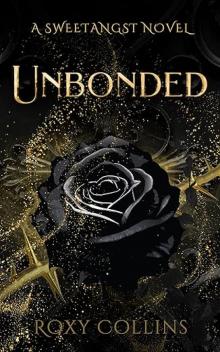 Unbonded: A Reverse Harem Omegaverse Unbonded: A Reverse Harem Omegaverse
