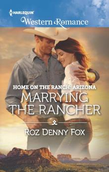 Marrying the Rancher Marrying the Rancher