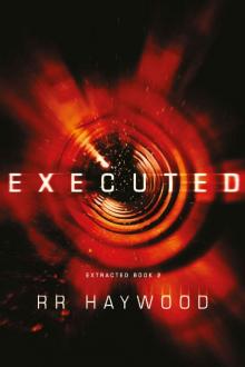 Executed (Extracted Trilogy Book 2) Executed (Extracted Trilogy Book 2)