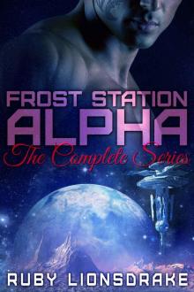 Frost Station Alpha 1-6: The Complete Series Frost Station Alpha 1-6: The Complete Series