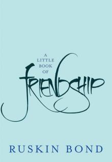A Little Book of Friendship A Little Book of Friendship