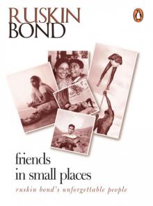Friends In Small Places Friends In Small Places