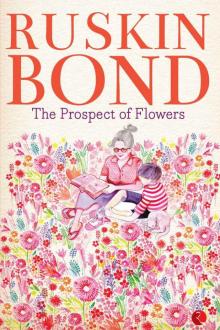 The Prospect of Flowers The Prospect of Flowers