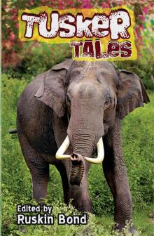 Tusker Tales Tusker Tales