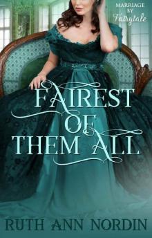 Fairest of Them All (Marriage by Fairytale Book 4) Fairest of Them All (Marriage by Fairytale Book 4)