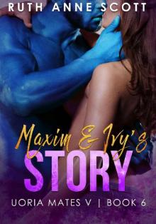 Maxim & Ivy's Story Maxim & Ivy's Story