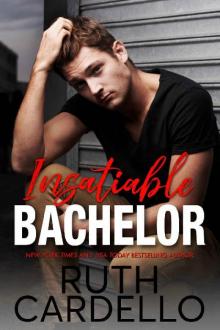Insatiable Bachelor (Bachelor Tower Series, Book 1) Insatiable Bachelor (Bachelor Tower Series, Book 1)