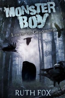 Lair of the Grelgoroth Lair of the Grelgoroth