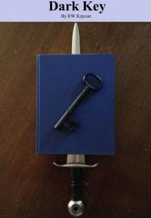 Dark Key: Book Two of the Phantom Badgers