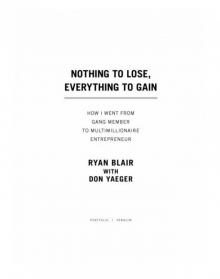 Nothing to Lose, Everything to Gain Nothing to Lose, Everything to Gain