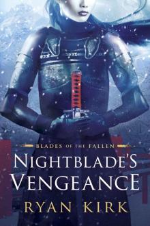 Nightblade's Vengeance (Blades of the Fallen Book 1) Nightblade's Vengeance (Blades of the Fallen Book 1)